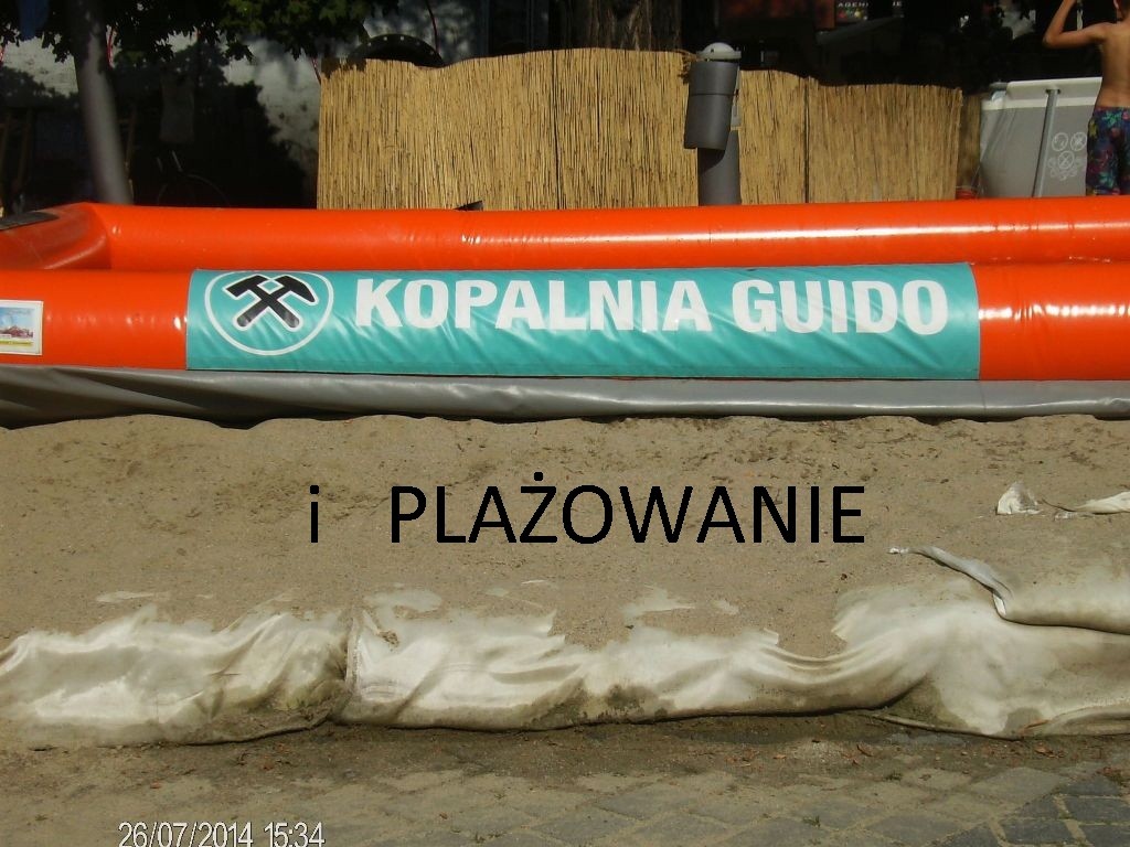 Pozostałe, PLAŻOWANIE NA KOPALNI "GUIDO" w ZABRZU