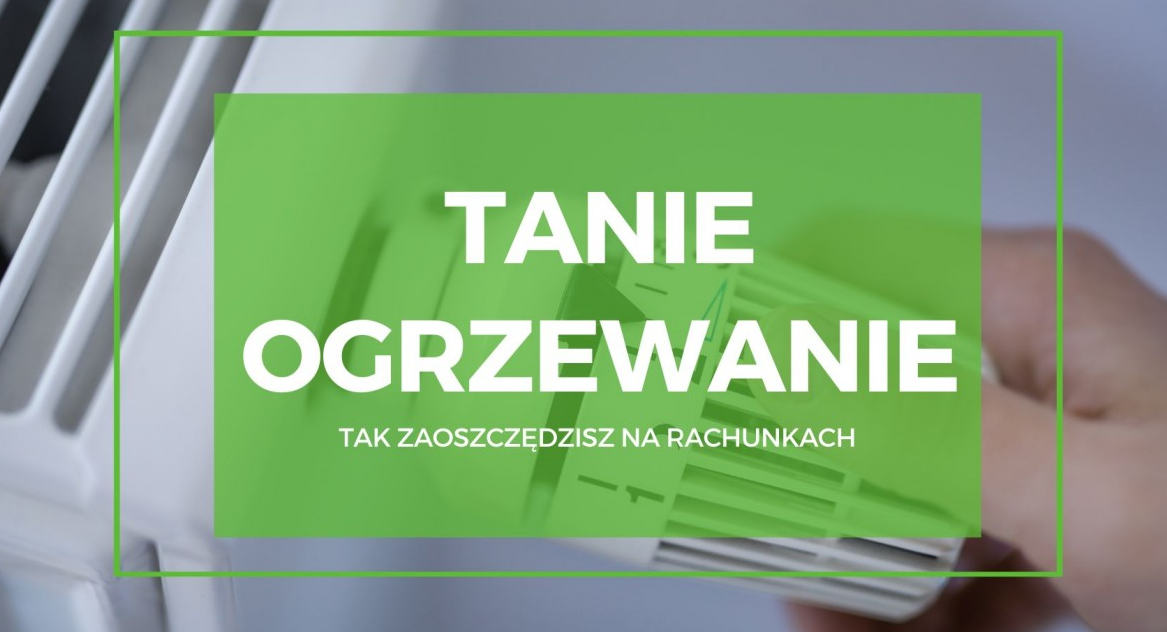 tanie ogrzewanie